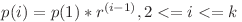 p(i) = p(1) * r^{(i - 1)} , 2 <= i <= k