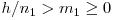 h / n_1 > m_1 \geq 0