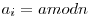 a_{i} = a mod n