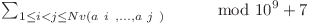 \sum_{\[1 \le i < j \le N} v(a{~i~},...,a{~j~})\]\hspace{1cm} mod 10^9+7