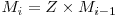 M_{i} = Z \times M_{i-1}