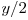 y/2