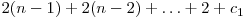  2(n-1) + 2(n-2) + \ldots + 2 + c_{1} 
