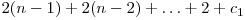  2(n-1) + 2(n-2) + \ldots + 2 + c_{1} 