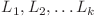 L_1, L_2, \ldots L_k