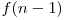 f(n-1)