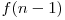 f(n-1)