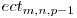  ect_{m, n, p - 1} 