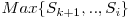  Max\{S_{k+1},.., S_{i}\} 