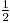 \frac{1}{2}