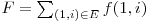 F = \sum_{(1,i) \in E}^{} f(1,i)