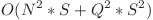  O(N^2 * S + Q^2 * S^2) 