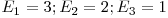 E_{1}=3; E_{2}=2; E_{3}=1