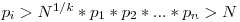 p_i > N^{1/k} * p_1 * p_2 * ... * p_n > N