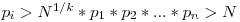 p_i > N^{1/k} * p_1 * p_2 * ... * p_n > N