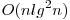 O(nlg^2 n)
