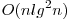 O(nlg^2 n)