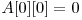  A[0][0] = 0 