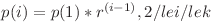 p(i) = p(1) * r^{(i - 1)} , 2 /le i /le k