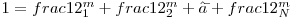 1= frac {1}{2^m_1} + frac{1}{2^m_2} +⋯+ frac{1}{2^m_N}