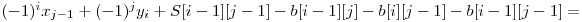  (-1)^i x_{j-1} + (-1)^j y_{i} + S[i-1][j-1] - b[i-1][j] - b[i][j-1] - b[i-1][j-1] = 