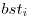  bst_{i} 