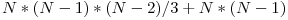  \displaystyle\ N*(N-1)*(N-2)/3 + N*(N-1)