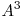 A^3