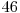  46 