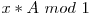 x*A\ mod\ 1