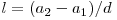 l = (a_2 - a_1) / d