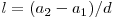 l = (a_2 - a_1) / d