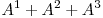 A^1 + A^2 + A^3