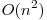  O(n^2) 