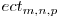  ect_{m, n, p} 