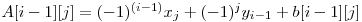  A[i-1][j] = (-1)^{(i-1)} x_{j} + (-1)^j y_{i-1} + b[i-1][j] 