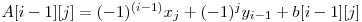  A[i-1][j] = (-1)^{(i-1)} x_{j} + (-1)^j y_{i-1} + b[i-1][j] 