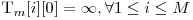  $T_m[i][0] = \infty, \forall 1 \le i \le M$ 
