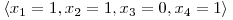  \langle x_{1} = 1, x_{2} = 1, x_{3} = 0, x_{4} = 1 \rangle 