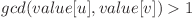 gcd(value[u], value[v]) > 1