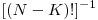 [(N-K)!]^{-1}