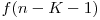f(n-K-1)