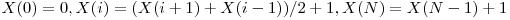  X(0) = 0, X(i) = (X(i + 1) + X(i - 1))/2 + 1, X(N) = X(N - 1) + 1 