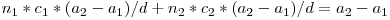 n_1 * c_1 * (a_2 - a_1) / d + n_2 * c_2 * (a_2 - a_1) / d = a_2 - a_1