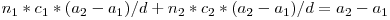 n_1 * c_1 * (a_2 - a_1) / d + n_2 * c_2 * (a_2 - a_1) / d = a_2 - a_1