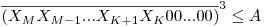  \overline{(X_MX_{M-1}...X_{K+1}X_K00...00)}^3\leq A