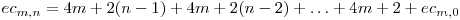  ec_{m,n} = 4m + 2(n-1) + 4m + 2(n-2) + \ldots + 4m + 2 + ec_{m,0} 