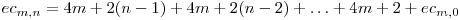  ec_{m,n} = 4m + 2(n-1) + 4m + 2(n-2) + \ldots + 4m + 2 + ec_{m,0} 