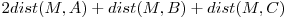 2 dist(M, A) + dist(M, B) + dist(M, C)