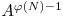 A^{\varphi(N)-1}